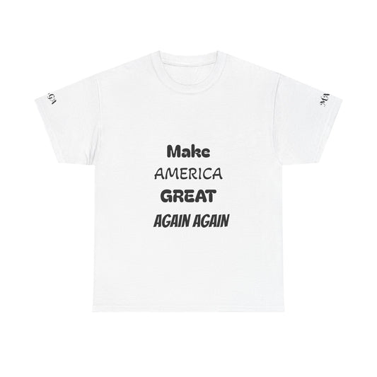 Make America Great Again Again Unisex Heavy Cotton Tee | 2025 Edition